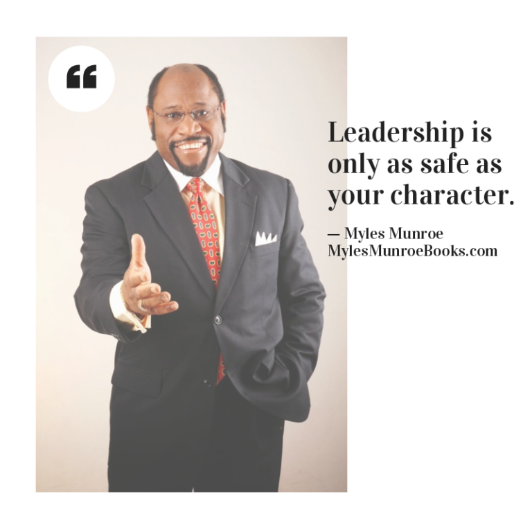 Myles Munroe Quotes On Character Dr Myles Munroe Books And Quotes